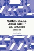 Multiculturalism, Chinese Identity, and Education (eBook, PDF)