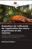 Évaluation de l'efficacité de l'application des micro-organismes et des insectes
