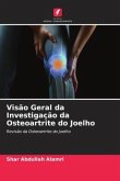 Visão Geral da Investigação da Osteoartrite do Joelho