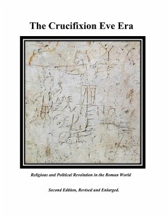 The Crucifixion Eve Era - Second Edition, Revised and Enlarged - Sandifer, Dean