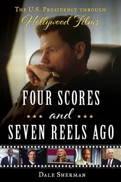 Four Scores and Seven Reels Ago (eBook, ePUB) - Sherman, Dale