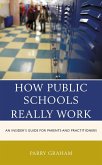 How Public Schools Really Work (eBook, ePUB)