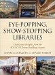 Eye-Popping, Show-Stopping Libraries... - Bild 1