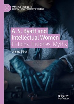 A. S. Byatt and Intellectual Women (eBook, PDF) - Bibby, Leanne