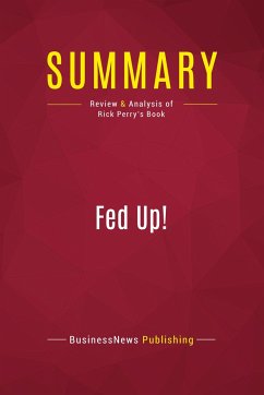 Summary: Fed Up! - Businessnews Publishing