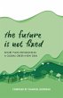 The Future Is Not Fixed (eBook, ePUB) - Bild 1