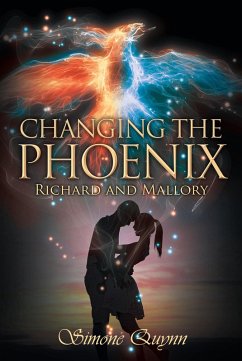 Cover Changing the Phoenix: Richard and Mallory (eBook, ePUB)