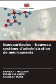 Nanoparticules - Nouveau système d'administration de médicaments