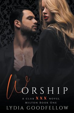 Worship (XXX Milton Book 1) - Goodfellow, Lydia