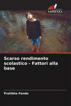 Scarso rendimento scolastico - Fattori alla base - Pande, Pratibha