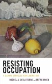 Resisting Occupation (eBook, ePUB)