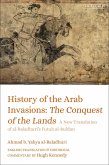 History of the Arab Invasions: The Conquest of the Lands (eBook, PDF)