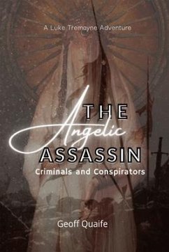 The Angelic Assassin (eBook, ePUB) - Quaife, Geoff