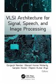 VLSI Architecture for Signal, Speech, and Image Processing (eBook, ePUB)