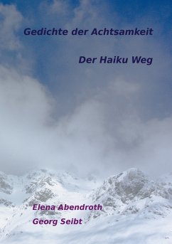 Gedichte der Achtsamkeit (eBook, ePUB) - Abendroth, Elena; Seibt, Georg
