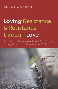 Loving Resistance and Resistance through Love (eBook, ePUB) - Ip, Alex Hon Ho