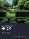 Gardener's Guide to Box (eBook, ePUB)