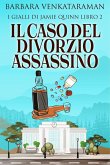 Il Caso Del Divorzio Assassino (eBook, ePUB) Il Caso Del Divorzio Assassino (eBook, ePUB)
