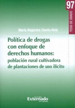Política de drogas con enfoque de derechos humanos: (eBook, PDF) - Osorio Alvis, María Alejandra