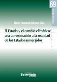 El Estado y el cambio climático : una aproximación a la realidad de los Estados sumergidos (eBook, PDF)