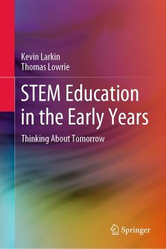 STEM Education in the Early Years (eBook, PDF) - Larkin, Kevin; Lowrie, Thomas