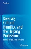 Diversity, Cultural Humility, and the Helping Professions (eBook, PDF)