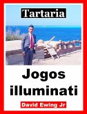 Tartaria - Jogos illuminati (eBook, ePUB)