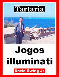 Tartaria - Jogos illuminati (eBook, ePUB) - Ewing Jr, David