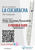 C Piccolo Flute (optional) part of &quote;La Cucaracha&quote; for Flute Quintet/Ensemble (eBook, ePUB)