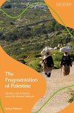 The Fragmentation of Palestine (eBook, PDF)