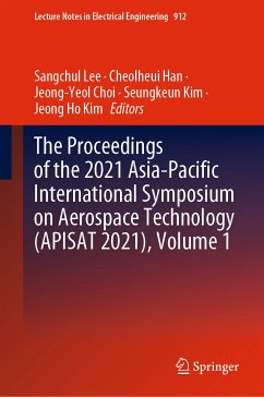 The Proceedings of the 2021 Asia-Pacific International Symposium on Aerospace Technology (APISAT 2021), Volume 1 (eBook, PDF)