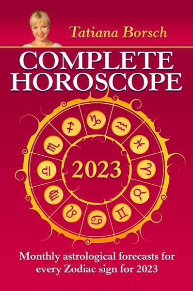 Complete Horoscope 2023 (eBook, ePUB) Complete Horoscope 2023 (eBook, ePUB)