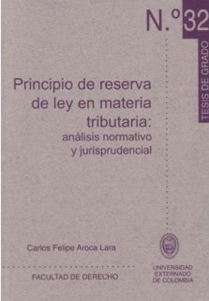Principio de reserva de ley en materia tributaria: análisis normativo y jurisprudencial (eBook, PDF) Principio de reserva de ley en materia tributaria: análisis normativo y jurisprudencial (eBook, PDF)