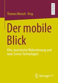 Der mobile Blick (eBook, PDF)