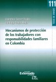 Mecanismos de protección de los trabajadores con responsabilidades familiares en Colombia (eBook, PDF)