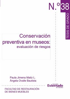 Conservación preventiva en museos: evaluación de riesgos (eBook, PDF) - Matiz L, Paula Jimena