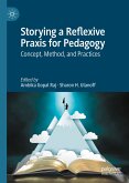 Storying a Reflexive Praxis for Pedagogy (eBook, PDF)