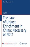 The Law of Unjust Enrichment in China: Necessary or Not? (eBook, PDF)