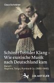 Schöner fremder Klang – Wie exotische Musik nach Deutschland kam (eBook, PDF)