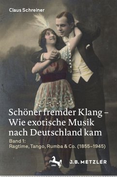 Schöner fremder Klang – Wie exotische Musik nach Deutschland kam (eBook, PDF) - Schreiner, Claus