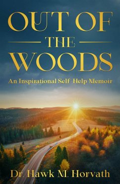Out of the Woods (eBook, ePUB) - M. Horvath, Hawk