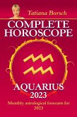 Complete Horoscope Aquarius 2023 (eBook, ePUB)