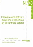 Impacto cumulativo y equilibrio económico en el contrato estatal (eBook, PDF)