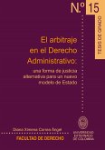 El arbitraje en el derecho Administrativo: (eBook, PDF)