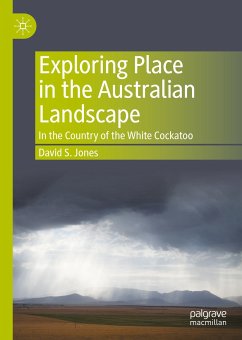 Exploring Place in the Australian Landscape (eBook, PDF) - Jones, David S.