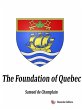 The Foundation of Quebec (eBook, ePUB) - Bild 1