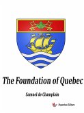 The Foundation of Quebec (eBook, ePUB)