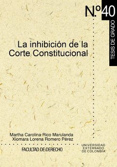 La inhibición de la Corte Constitucional (eBook, PDF) - Romero Pérez, Xiomara Lorena