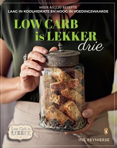 Low-carb is Lekker Drie (eBook, ePUB) - Reynierse, Inè