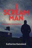 I Scream Man (eBook, ePUB)